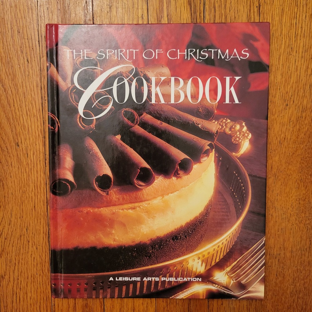 The Spirit of Christmas‎ Cookbook Recipes Holiday Baking Desserts 1996 Family